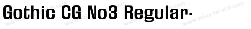 Gothic CG No3 Regular字体转换